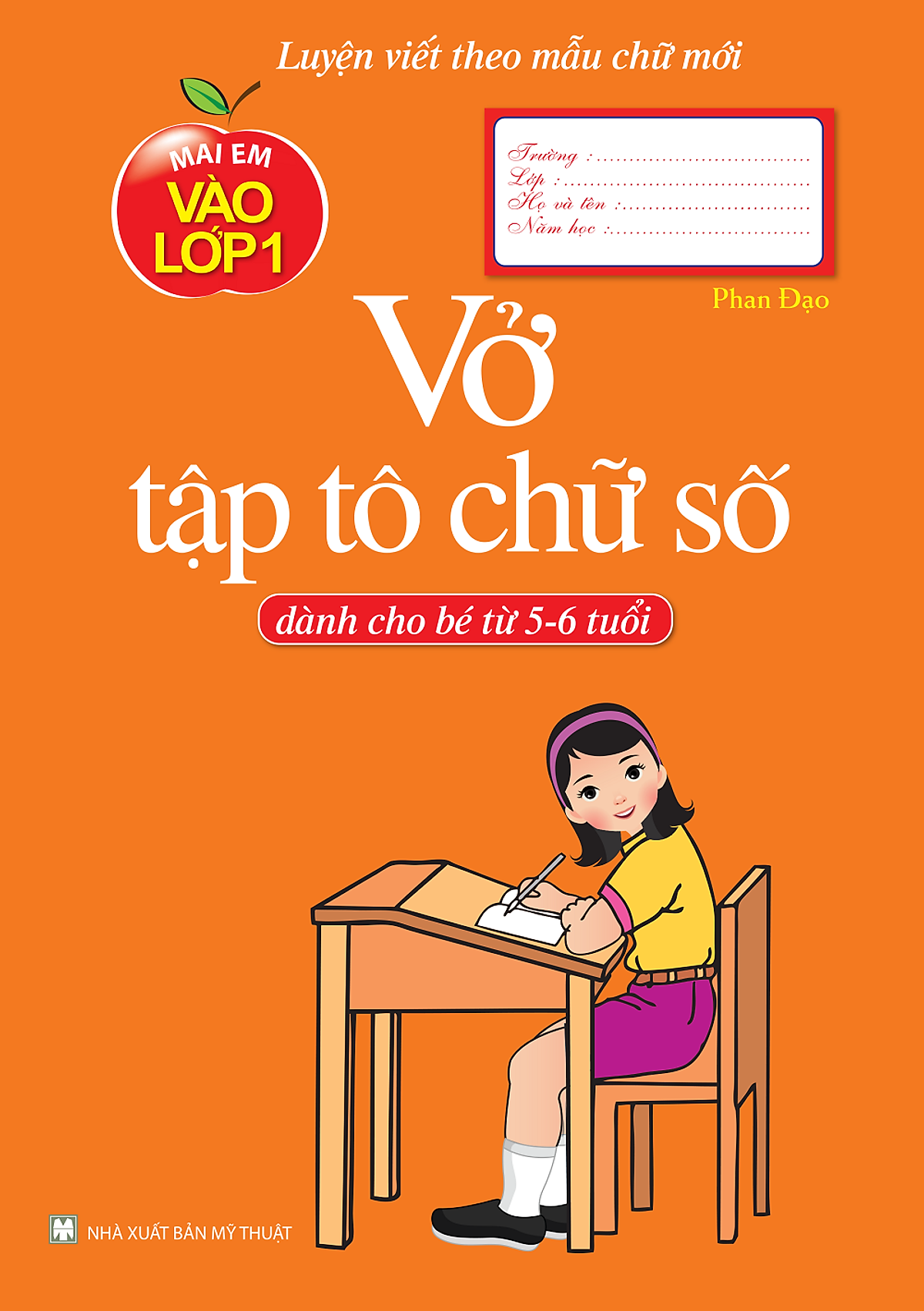 Vở Tập Tô Chữ Số (Dành Cho Bé Từ 5 - 6 Tuổi)